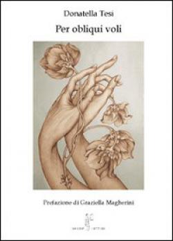 La copertina del libro 'Per obliqui voli' di Donatella Tesi