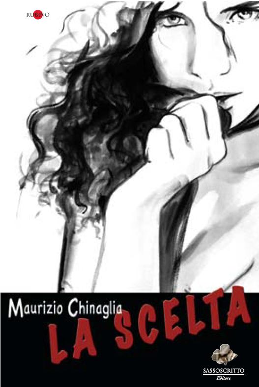 Maurizio Chinaglia. La scelta