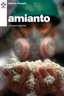 La copertina del libro 'Amianto' di Alberto Prunetti, finalista al Premio Letterario Chianti