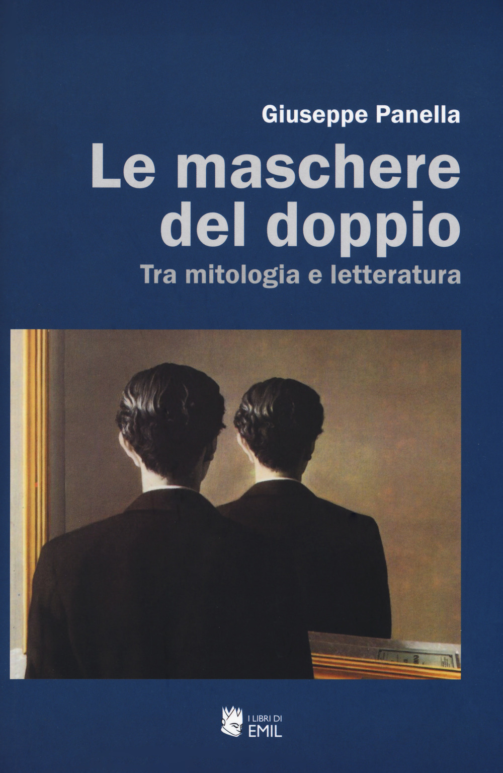 La copertina del libro di Giuseppe Panella 'Le maschere del doppio'