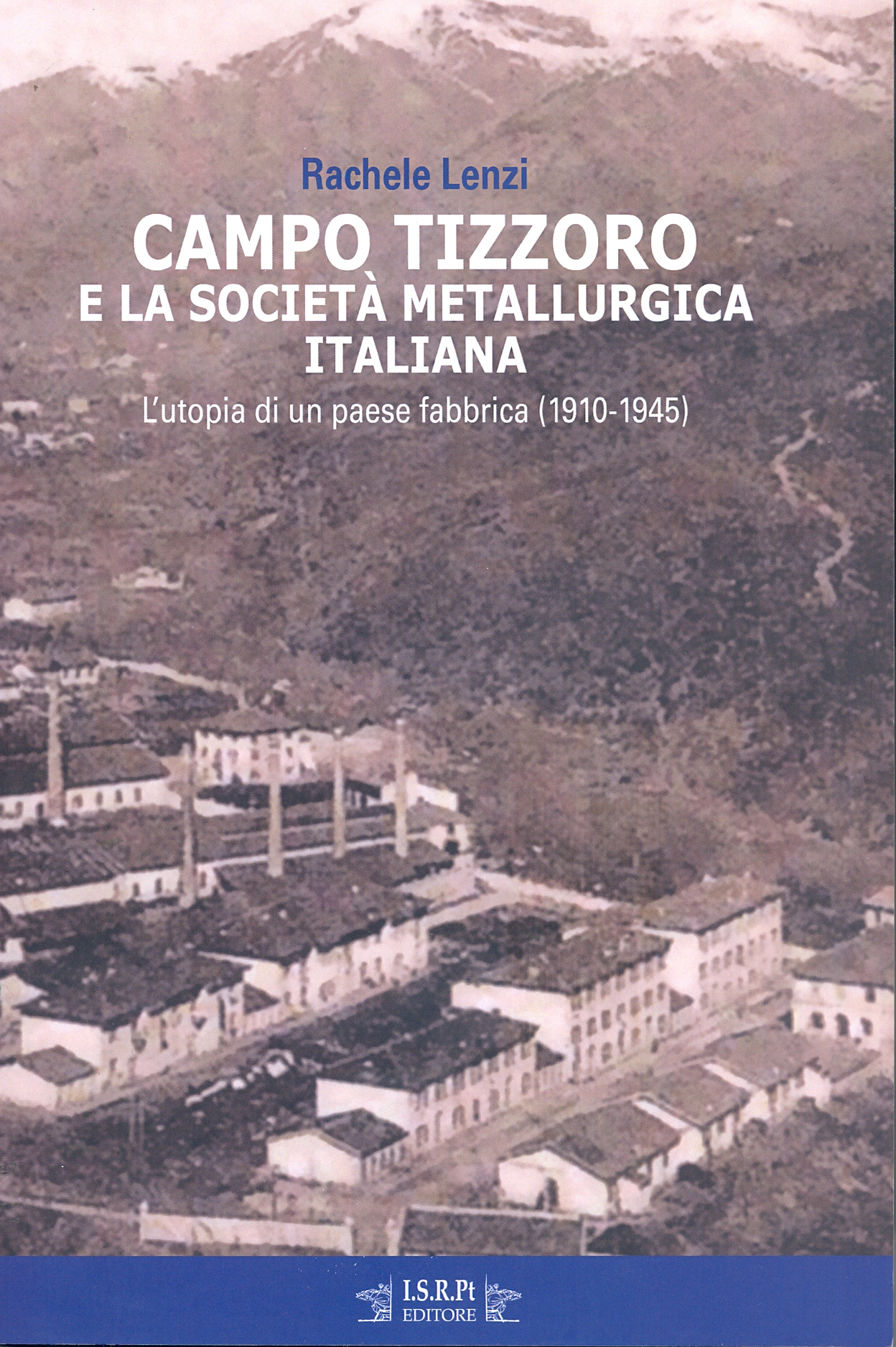 La copertina del libro Campo Tizzoro (immagina da comunicato stampa)