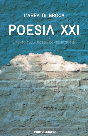 La copertina di 'Poesia XXI' a cura della rivista 'L'area di Broca'