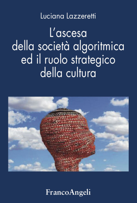 Ciopertina del libro 'L’ascesa della societa' algoritmica ed il ruolo strategico della cultura'