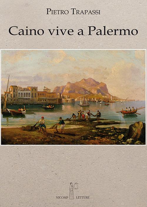 Copertina Libro Caino vive a Palermo di Pietro Trapassi