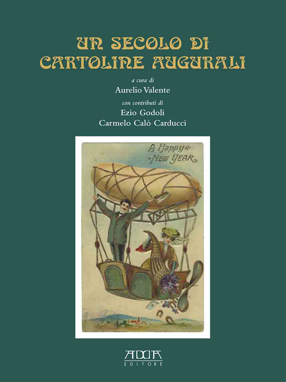 Copertina Libro Un secolo di cartoline augurali di Aurelio Valente (Fonte Ente CRF)