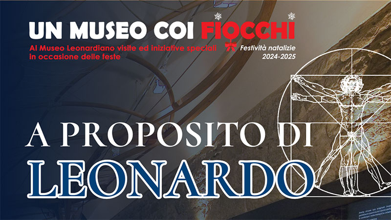 Vinci. Al Museo Leonardiano tre focus “A proposito di Leonardo”