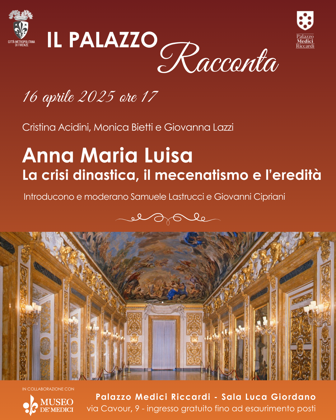 Il Palazzo Racconta. Anna Maria Luisa. La crisi dinastica, il mecenatismo e leredit
