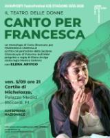 Locandina Canto per Francesca. Il Teatro delle Donne: un monologo di Cetta Brancato per Francesca Morvillo a Palazzo Medici Riccardi 